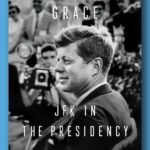 Book-excerpt-Incomparable-Grace-JFK-in-the-Presidency-by-Mark.jpg